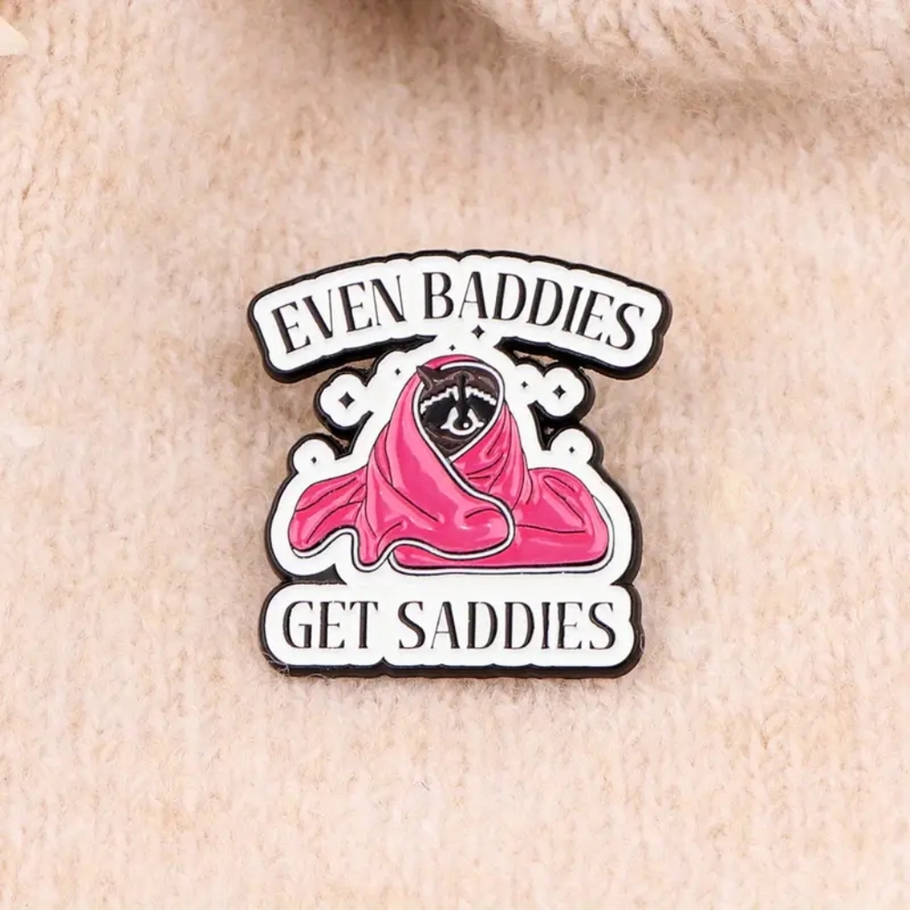 Even Baddies Get Saddies Pin Cute Pink Mental Health NWOT